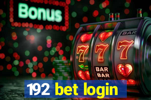 192 bet login